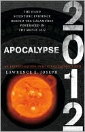 Lawrence E. Joseph: Apocalypse 2012: An Investigation into Civilization's End