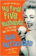 Rue McClanahan: My First Five Husbands...and the Ones Who Got Away