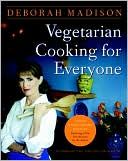 Deborah Madison: Vegetarian Cooking for Everyone