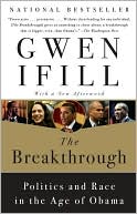 Gwen Ifill: The Breakthrough: Politics and Race in the Age of Obama