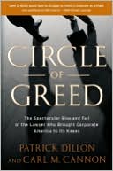 Patrick Dillon: Circle of Greed: The Spectacular Rise and Fall of the Lawyer Who Brought Corporate America to Its Knees