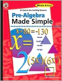 Wendy Freebersyser: Pre-Algebra Made Simple: Middle School