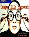 Book cover image of Campus Life Exposed: Advice from the Inside by Harlan Cohen