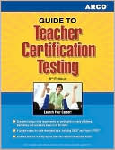 Book cover image of Guide to Teacher Certification Testing by Elna Dimock