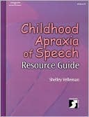 Book cover image of Childhood Apraxia of Speech Resource Guide by Shelley Velleman