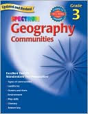 Book cover image of Spectrum Geography, Grade 3: Communities by School Specialty Publishing
