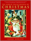 Book cover image of World Encyclopedia of Christmas by Gerry Bowler