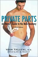 Yosh Taguchi: Private Parts: An Owner's Guide to the Male Anatomy