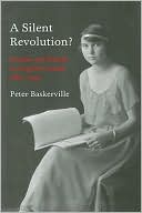 Peter Baskerville: A Silent Revolution?: Gender and Wealth in English Canada, 1860-1930
