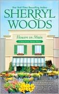Book cover image of Flowers on Main (Chesapeake Shores Series #2) by Sherryl Woods