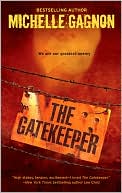 Book cover image of The Gatekeeper by Michelle Gagnon