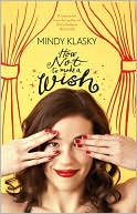 Book cover image of How Not to Make a Wish by Mindy Klasky