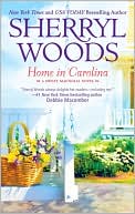 Sherryl Woods: Home in Carolina (Sweet Magnolias Series #5)