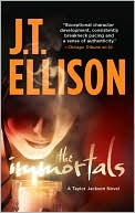 Book cover image of The Immortals (Taylor Jackson Series #5) by J. T. Ellison