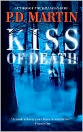 Book cover image of Kiss of Death by P. D. Martin