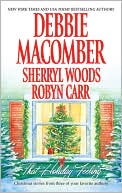 Debbie Macomber: That Holiday Feeling: Silver Bells/The Perfect Holiday/Under the Christmas Tree