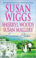 Susan Wiggs: Summer Brides: The Borrowed Bride\A Bridge to Dreams\Sister of the Bride