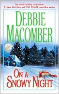 Book cover image of On a Snowy Night: The Christmas Basket/The Snow Bride by Debbie Macomber