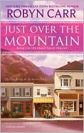 Book cover image of Just over the Mountain (Grace Valley Series #2) by Robyn Carr