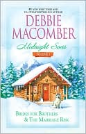 Debbie Macomber: Midnight Sons, Volume 1: Brides For Brothers/The Marriage Risk