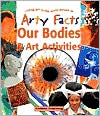 Book cover image of Our Bodies and Art Activities by Rosie McCormick