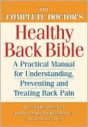 Stephen C. Reed: Complete Doctor's Healthy Back Bible: A Practical Manual for Treating Back Pain