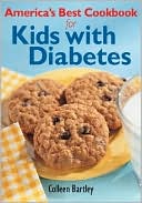 Colleen Bartley: America's Best Cookbook for Kids with Diabetes