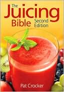Book cover image of Juicing Bible by Pat Crocker