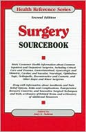 Amy L. Sutton: Surgery Sourcebook: Basic Consumer Health Information about Common Inpatient and Outpatient Surgeries