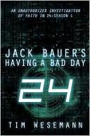 Tim Wesemann: Jack Bauer's Having a Bad Day