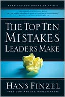 Hans Finzel: Top Ten Mistakes Leaders Make