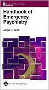 Book cover image of Handbook of Emergency Psychiatry by Jorge R. Petit