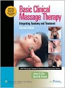 Book cover image of Basic Clinical Massage Therapy: Integrating Anatomy and Treatment by James H. Clay