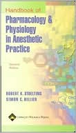 Book cover image of Handbook of Pharmacology and Physiology in Anesthetic Practice by Robert K. Stoelting