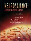 Mark F. Bear: Neuroscience: Exploring the Brain