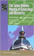 Book cover image of The The Johns Hopkins Manual of Gynecology and Obstetrics by Kimberly B. Fortner