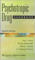 Paul J. Perry: Psychotropic Drug Handbook