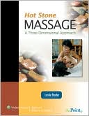 Leslie Bruder: Hot Stone Massage: A Three Dimensional Approach