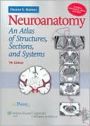 Book cover image of Neuroanatomy: An Atlas of Structures, Sections, and Systems by Duane E. Haines