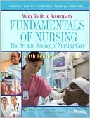 Carol R. Taylor: Study Guide to Accompany Fundamentals of Nursing: The Art and Science of Nursing Care