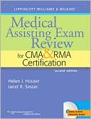 Helen J. Houser: Lippincott Williams & Wilkins' Medical Assisting Exam Review for CMA and RMA Certification