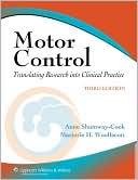 Anne Shumway-Cook: Motor Control: Translating Research into Clinical Practice