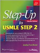 Jonathan P. Van Kleunen: Step-Up to USMLE Step 2