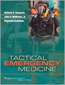 Richard B. Schwartz: Tactical Emergency Medicine