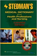 Stedman's: Stedman's Medical Dictionary for the Health Professions and Nursing, Sixth Edition, Illustrated Standard Edition