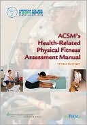 Lippincott Williams & Wilkins: ACSM's Health-Related Physical Fitness Assessment Manual