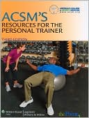 Lippincott Williams & Wilkins: ACSM's Resources for the Personal Trainer