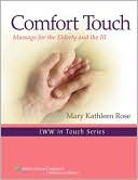 Mary Kathleen Rose: Comfort Touch