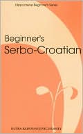 Book cover image of BEGINNER'S SERBO-CROATIAN by Duska Radosavljevic Heaney