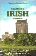 Book cover image of BEGINNER'S IRISH W/CD by Gabriel Rosenstock